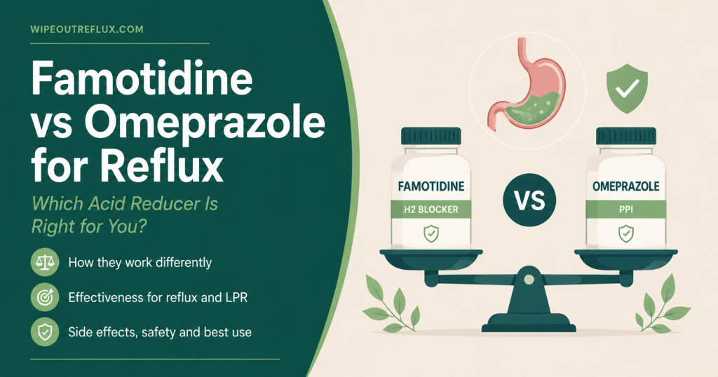 Famotidine vs omeprazole for reflux