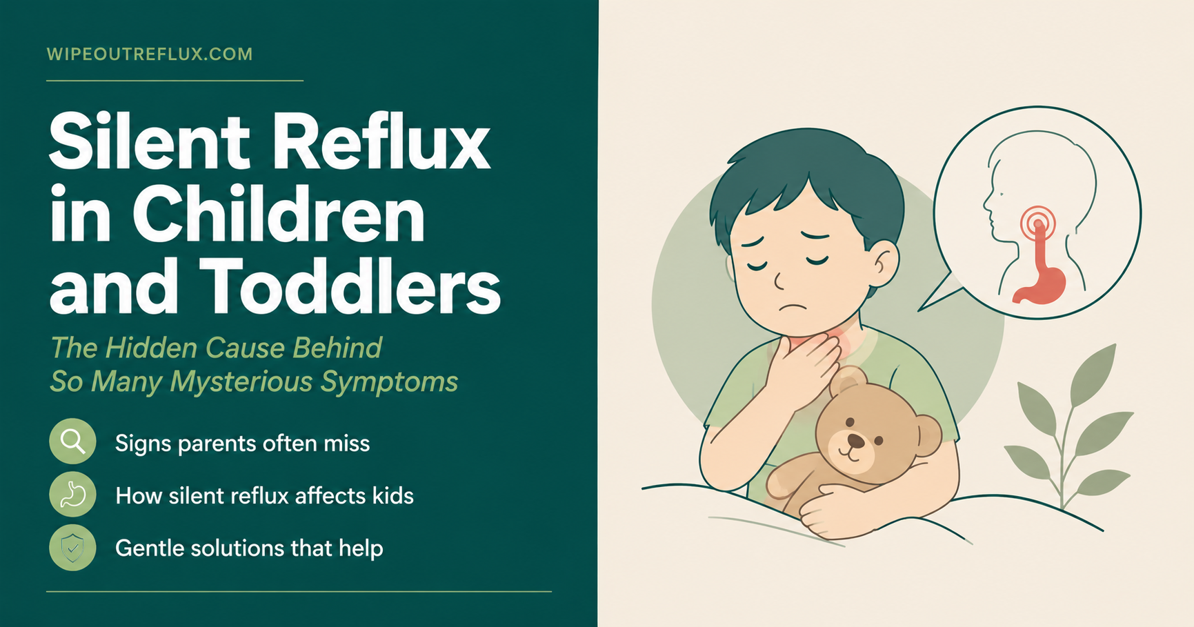 Silent Reflux (LPR) in Children & Toddlers: Signs and Help