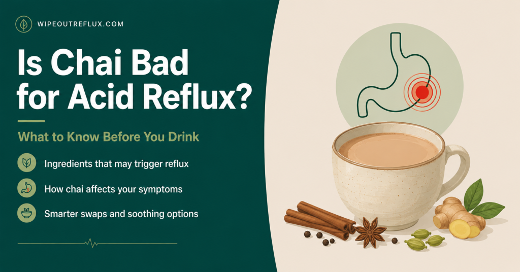 Is Chai Bad for Acid Reflux