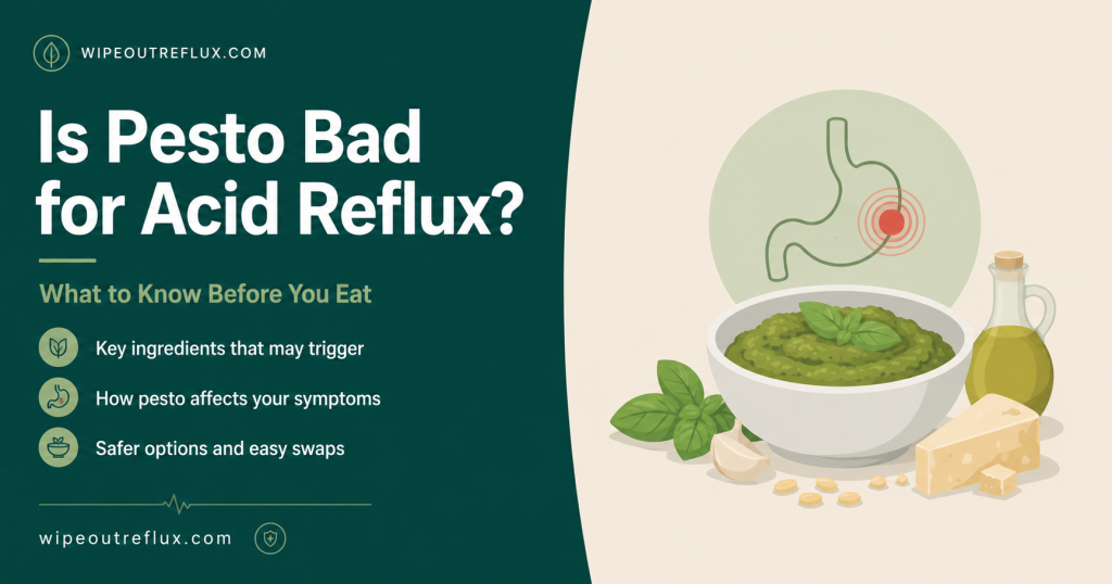 Is Pesto Bad for Acid Reflux