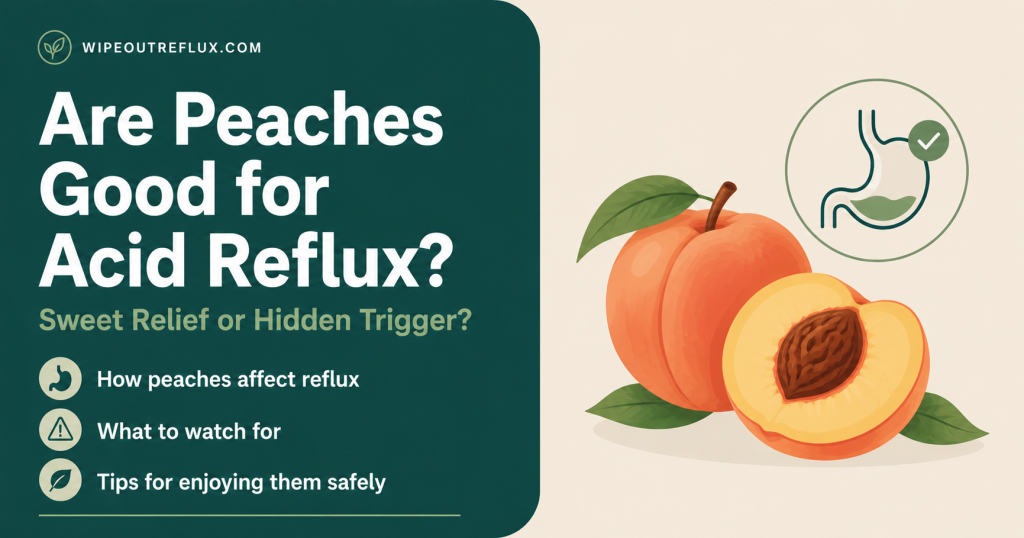 are peaches good for acid reflux