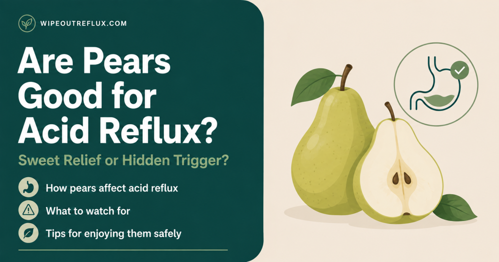 are pears good for acid reflux